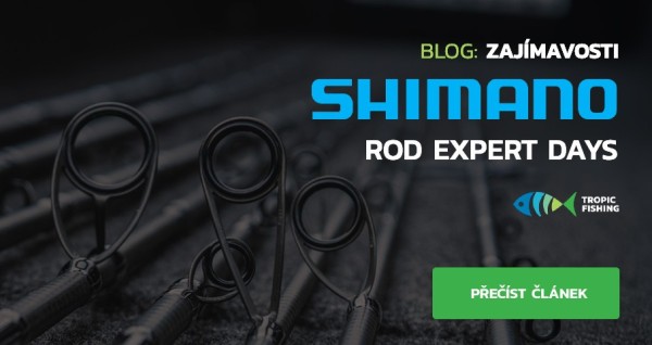 Pozvánka na SHIMANO ROD EXPERT DAYS v Tropic Fishing