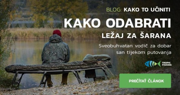 Kako odabrati ležaj za ribolov šarana: potpuni vodič za maksimalnu udobnost uz obalu
