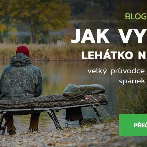 Jak vybrat lehátko na kapry: kompletní průvodce pro maximální komfort u vody